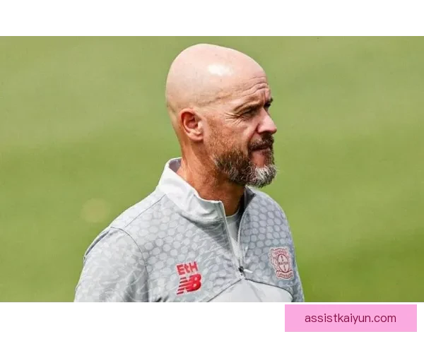 滕哈赫执教理念逐步显现，球队表现持续提升引发关注